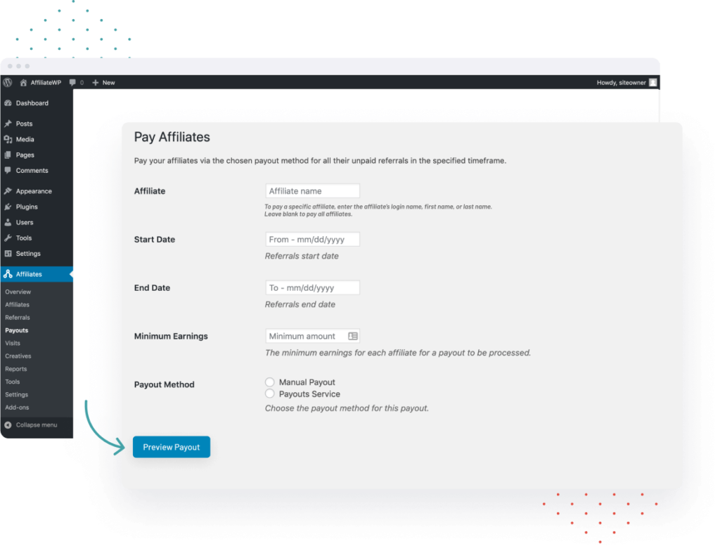 A screenshot of a web interface titled "Pay Affiliates." The form includes fields for Affiliate name, Start Date, End Date, Minimum Earnings, and Payout Method with options for Manual Payout or Payouts Service. A "Preview Payout" button is at the bottom left. Ideal for those looking to join an Affiliate Program.